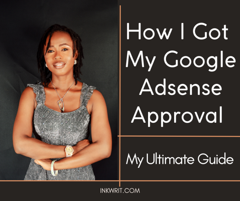 How I Got My Google Adsense Approval My Ultimate Guide