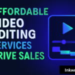 Affordable video editing services