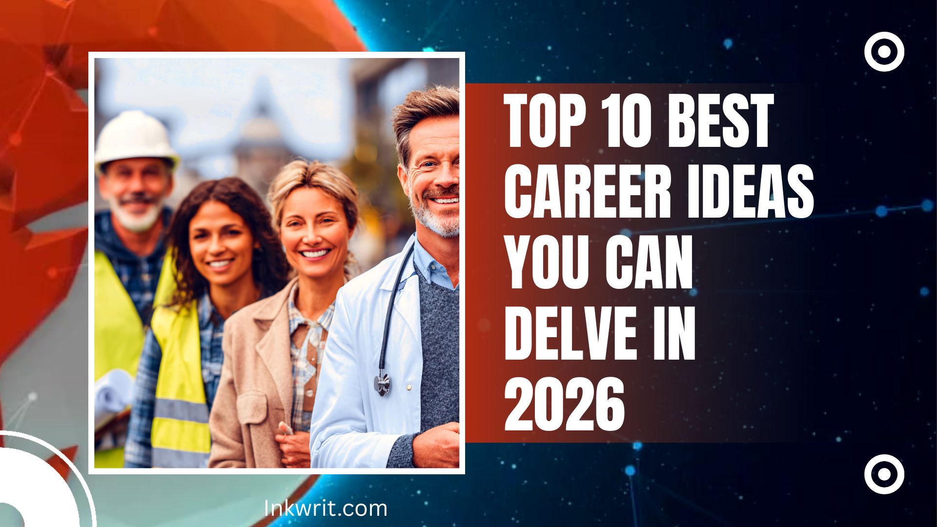 Top 10 Best Career Ideas You Can Delve in 2026 - Inkwrit