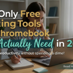 The Only Free Writing Tools for Chromebook You Actually Need in 2026