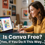 Is Canva Free? (Yes, if You Do This...)