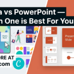 Canva vs PowerPoint — Which One is Best For You
